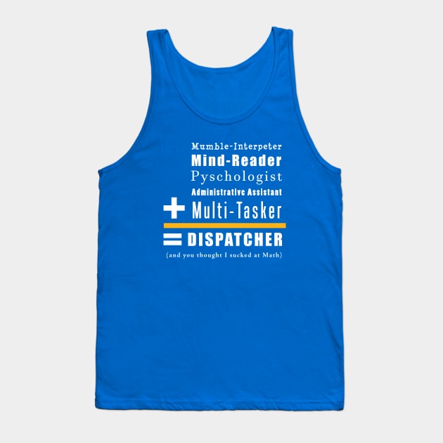 DISPATCHER EQUATION Tank Top by mtvrdik